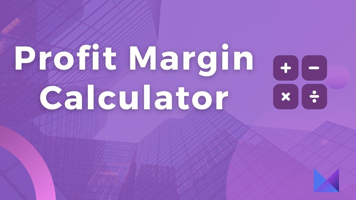 Profit Margin Calculator – Maximize Your Business Revenue